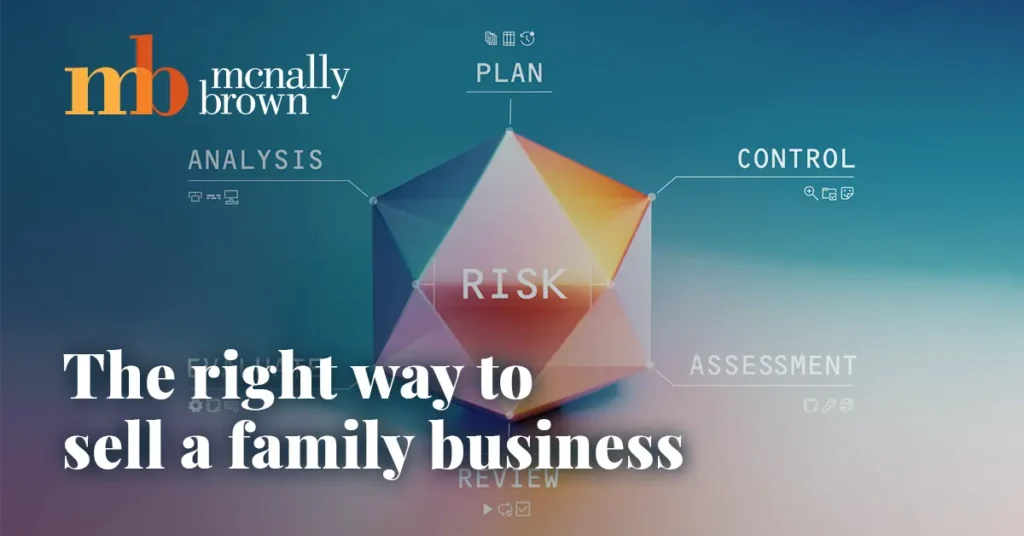 The right way to sell a family business